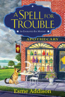 A spell for trouble by Addison, Esme