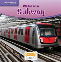 We Go on a Subway by Mattern, Joanne