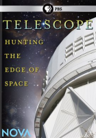 Telescope: Hunting the Edge of Space by PBS