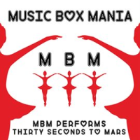 MBM Performs Thirty Seconds to Mars by Music Box Mania