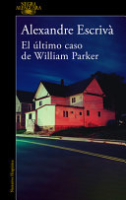 El último caso de William Parker by Escrivà, Alexandre