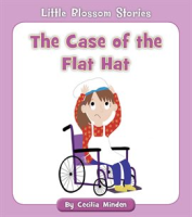 The Case of the Flat Hat by Minden, Cecilia