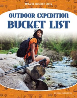 Outdoor Expedition Bucket List by Huddleston, Emma