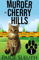 Murder in Cherry Hills by Sleuth, Paige