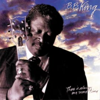 There Is Always One More Time by B. B. King