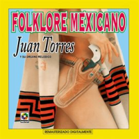 Folklore Mexicano by Juan Torres