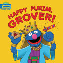 Happy Purim, Grover! by Sussman, Joni Kibort