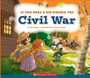 If you were a kid during the Civil War by Mara, Wil