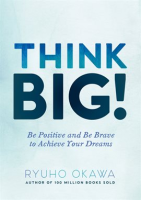 Think Big! by Okawa, Ryuho