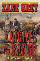 Knights of the Range by Grey, Zane