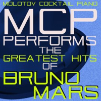 MCP Performs The Greatest Hits Of Bruno Mars by Molotov Cocktail Piano