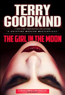The girl in the moon by Goodkind, Terry