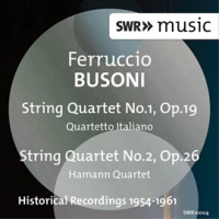 Busoni: String Quartets Nos. 1 & 2 by Quartetto Italiano