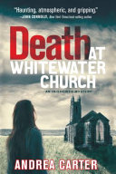 Death at Whitewater Church by Carter, Andrea