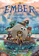 Ember and the island of lost creaures by Pamment, Jason