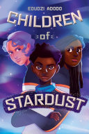 Children of stardust by Adodo, Edudzi