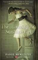 The Haunting of Sunshine Girl by McKenzie, Paige