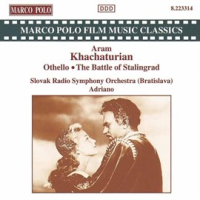 Khachaturian: Othello - The Battle Of Stalingrad by Slovak Radio Symphony Orchestra