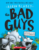 The Bad Guys in Attack of the zittens by Blabey, Aaron