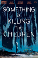 Something is Killing the Children by IV, James Tynion