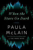 When the stars go dark by McLain, Paula