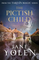 The Pictish Child by Yolen, Jane