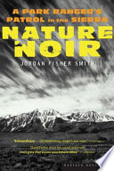 Nature_Noir__A_Park_Ranger_s_Patrol_in_the_Sierra