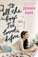 To all the boys I've loved before by Han, Jenny
