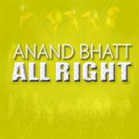 All Right by Anand Bhatt