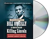 Killing Lincoln by O'Reilly, Bill