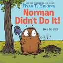 Norman didn't do it! by Higgins, Ryan T