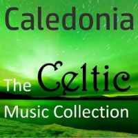 Caledonia: The Celtic Music Collection by Celtic Spirit