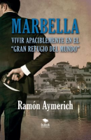 Marbella__Vivir_apaciblemente_en__el_gran_refugio_del_mundo_