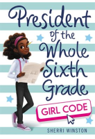 President_of_the_Whole_Sixth_Grade__Girl_Code
