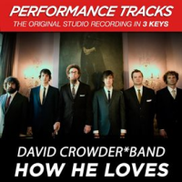 How He Loves (Performance Tracks) - EP by David Crowder Band