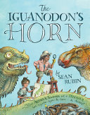 The iguanodon's horn by Rubin, Sean
