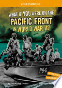 What_if_you_were_on_the_Pacific_front_in_World_War_II_