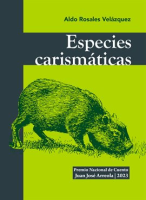Especies carismáticas by Velázquez, Aldo Rosales