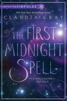 The First Midnight Spell by Gray, Claudia
