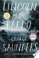 Lincoln in the Bardo by Saunders, George