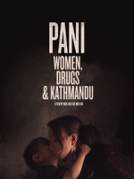 Pani: Women, Drugs and Kathmandu by Journeyman Pictures