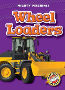 Wheel loaders by Zobel, Derek