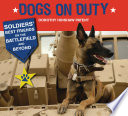 Dogs on duty by Patent, Dorothy Hinshaw