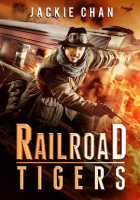 Railroad Tigers by Chan, Jackie