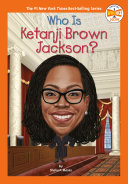 Who is Ketanji Brown Jackson? by Moses, Shelia P