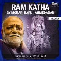 Ram Katha By Morari Bapu Ahmedabad, Vol. 6 by Morari Bapu