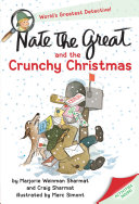 Nate the Great and the crunchy Christmas by Sharmat, Marjorie Weinman