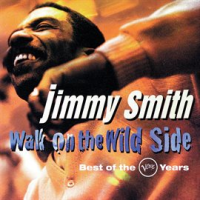 Walk On The Wild Side: Best Of The Verve Years by Jimmy Smith