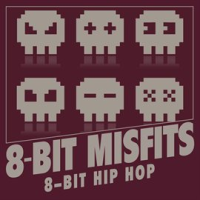 8-Bit Hip Hop by 8-Bit Misfits