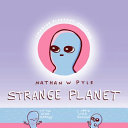 Strange planet by Pyle, Nathan W